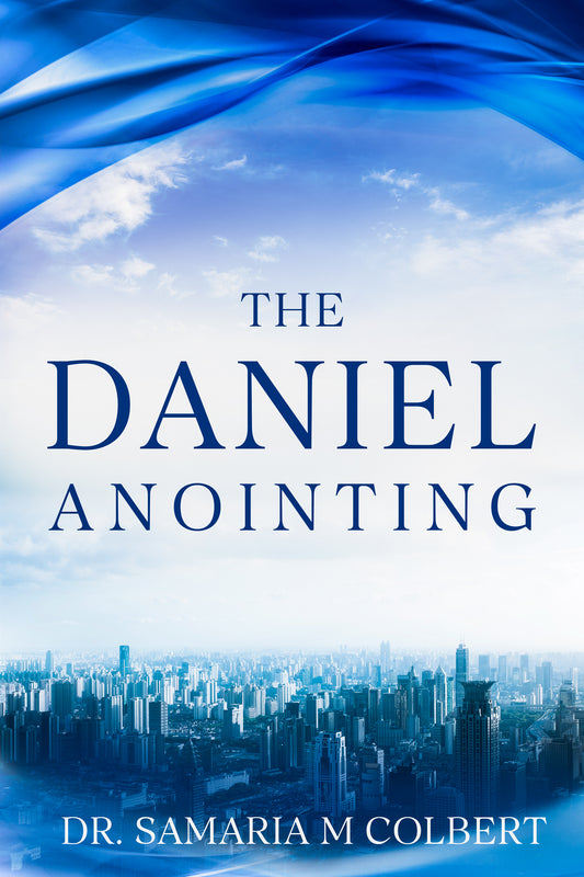 THE DANIEL ANOINTING