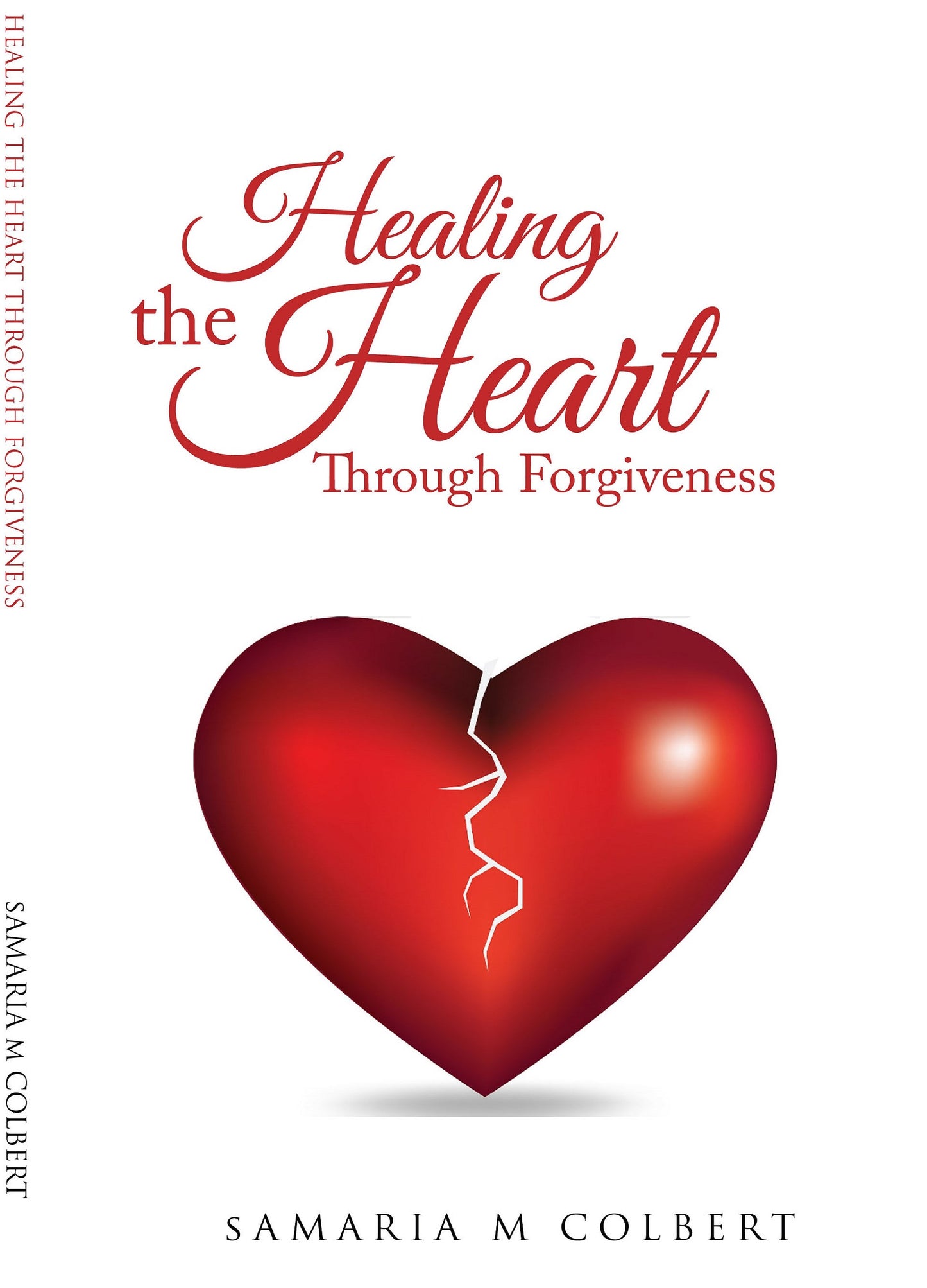 HEALING THE HEART THROUGH FORGIVENESS